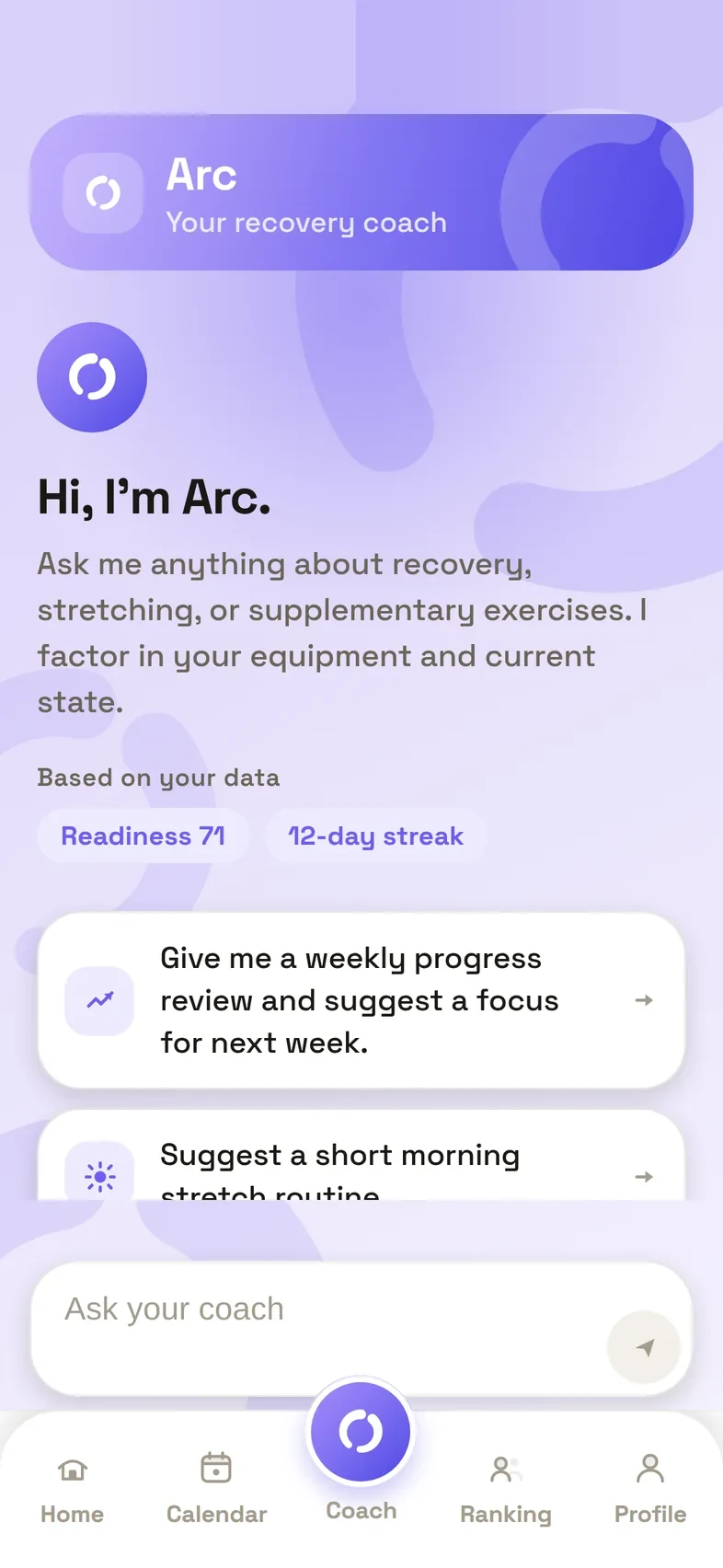 Arc, the coach screen, with suggested questions like a weekly progress review.